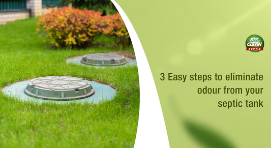 3 Effective Steps to Eliminate Septic Tank Odour