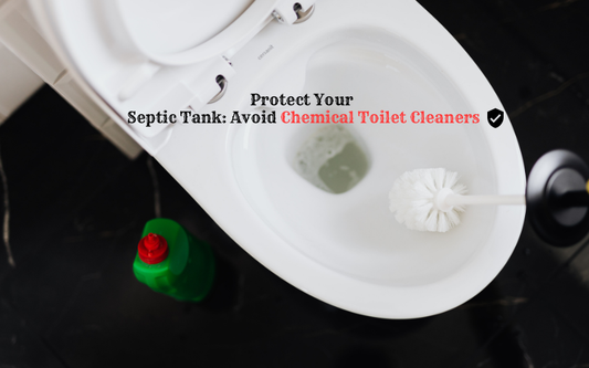 Why Should You Not Use Chemical Toilet Cleaners If You Have a Septic Tank?