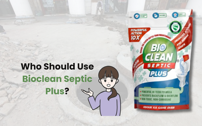 Who Should Use Bioclean Septic Plus?