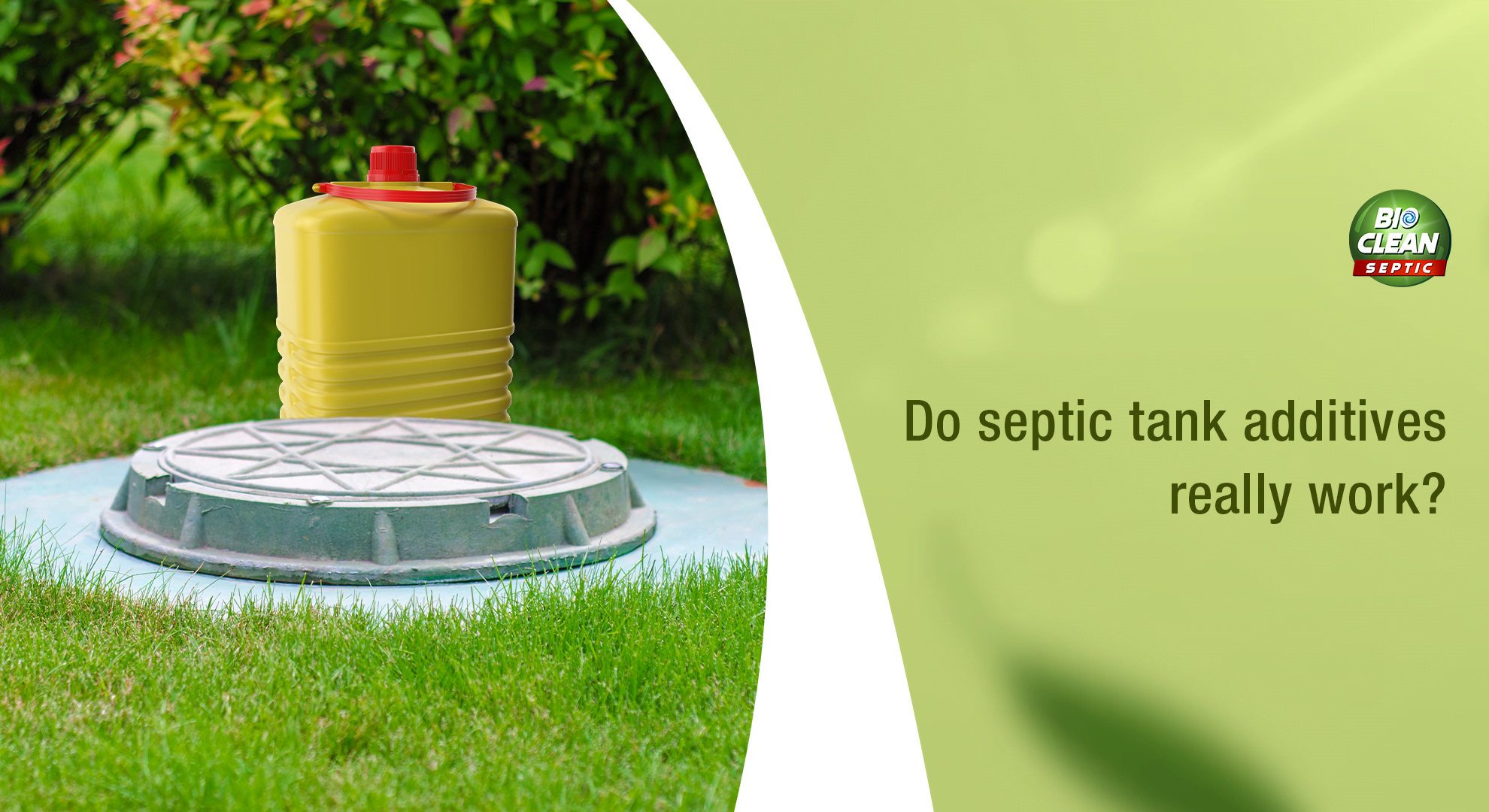 Do Septic Tank Additives Really Work? – Bioclean